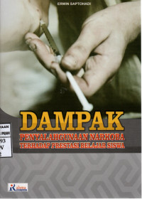 Image of Dampak Penyalahgunaan Narkoba Terhadap Prestasi Belajar Siswa