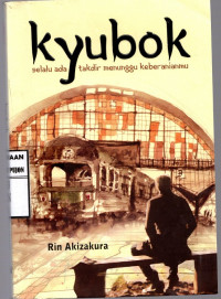 Image of Kyubok - Selalu ada takdir menunggu keberanianmu