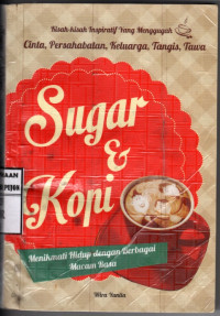 Image of Sugar & Kopi
Menikmati Hidup dengan Berbagai Macam Rasa
