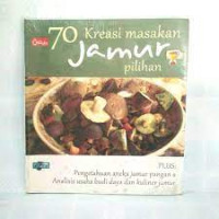 Image of 70 Kreasi Masakan Jamur Pilihan
